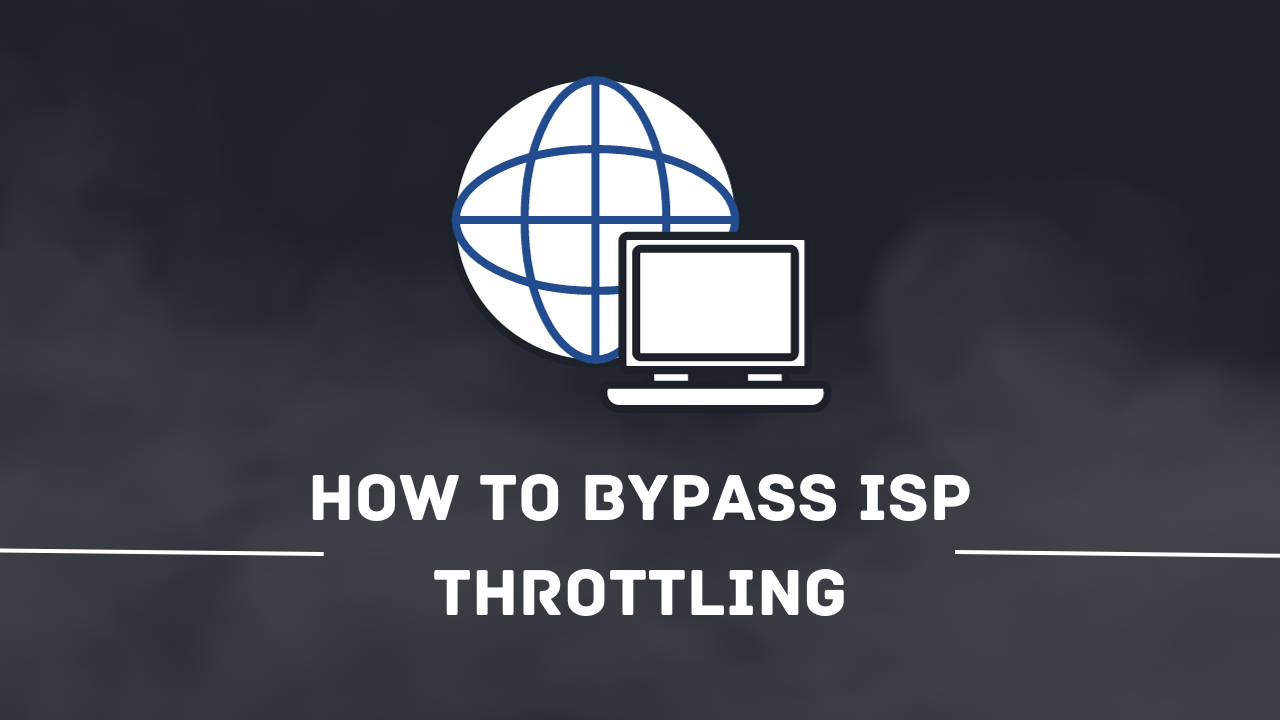 Featured image of How To Bypass ISP Throttling